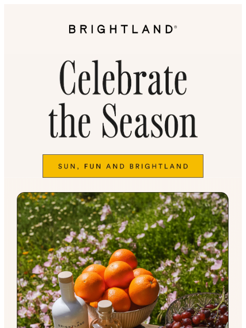 brightland newsletter: Fill the longest day of the year with flavor