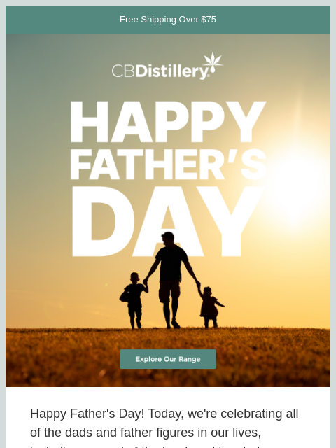 thecbdistillery newsletter: Cheers to Dad!