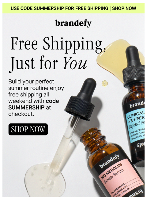 brandefyskin newsletter: ☀️ Summer essentials, shipped free