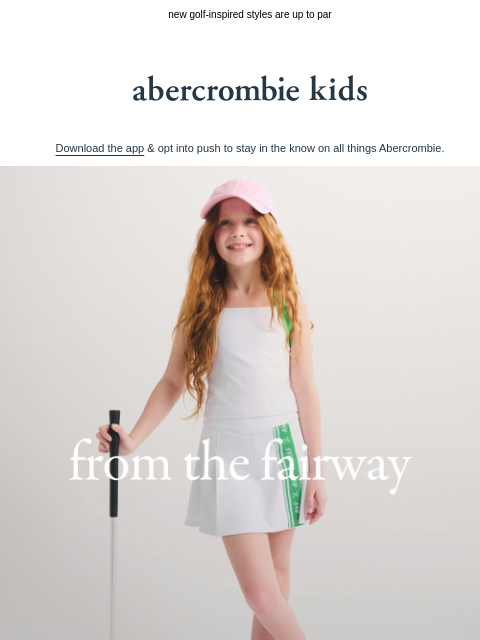 abercrombie newsletter: spend summer on the green