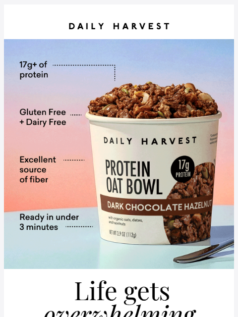 daily-harvest newsletter: 16g+ protein, ready in under 3 minutes