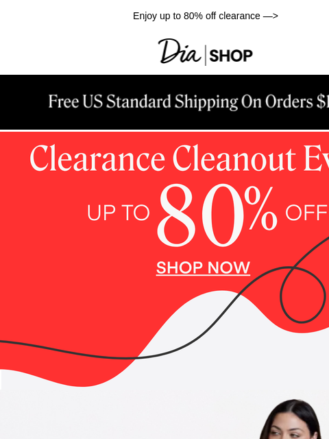 dia newsletter: ICYMI: Up to 80% Off ❣️