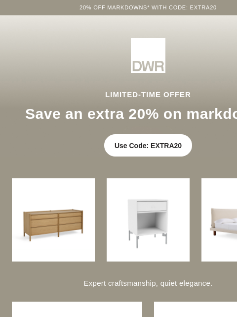 dwr newsletter: Four more days – 20% off markdowns