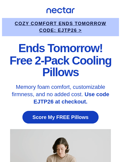 nectarsleep newsletter: Ends Tomorrow: 2 FREE Cooling Pillows w/Mattress O...