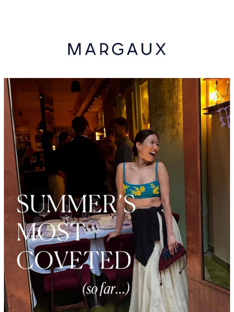 margauxny newsletter: Summer's most coveted