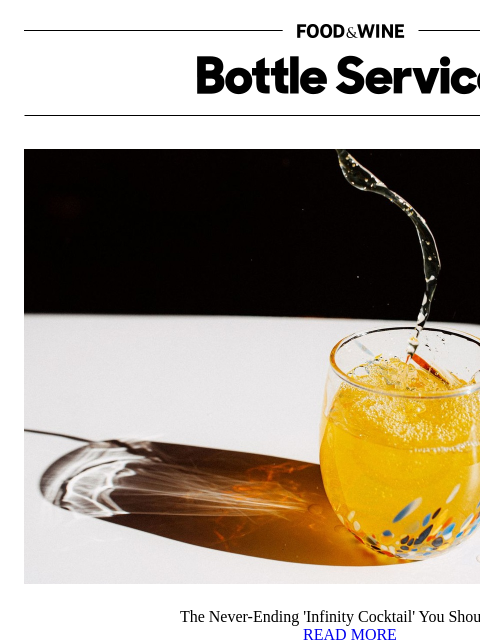 foodandwine newsletter: The Never-Ending 'Infinity Cocktail' You Should Tr...