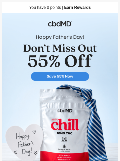 cbdmd newsletter: Help Him Take it Easy With 55% Off