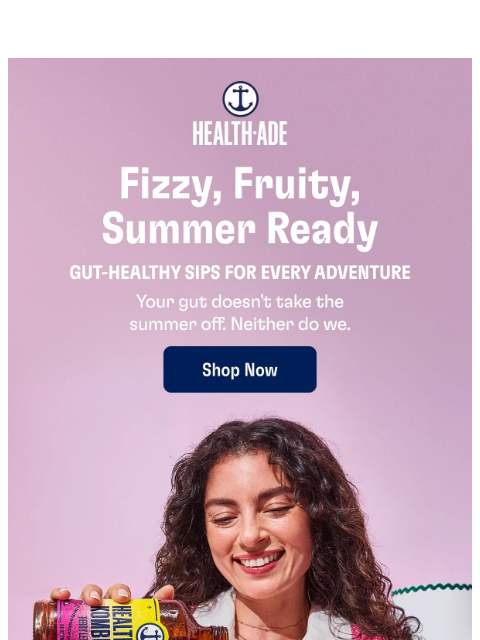 health-ade newsletter: The official drink of summer is here 🍑
