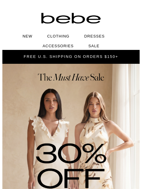 bebe newsletter: 30% Off… It’s Giving Last Chance 💸
