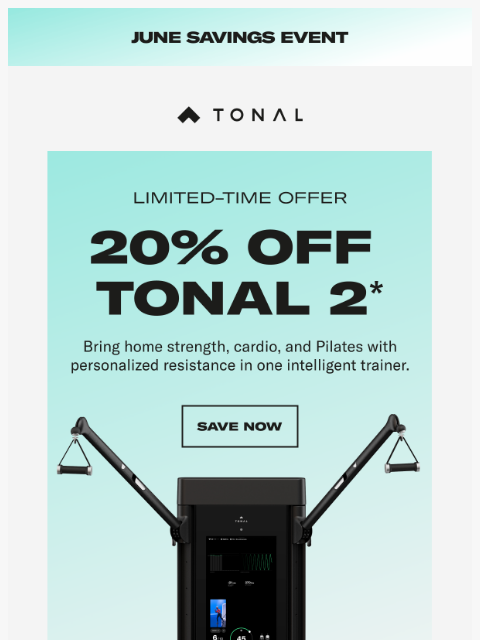 tonal newsletter: Don't Miss 20% Off Tonal 2