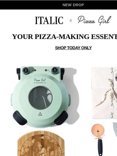 italic newsletter: Introducing: Your Pizza-Making Essentials