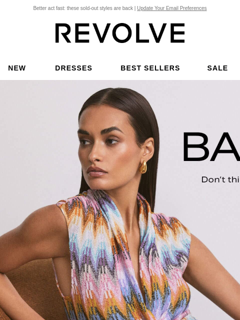 Better act fast: these sold-out styles are back | Update Your Email Preferences New Dresses Best Sellers Sale My Favorites Beauty New Dresses Best Sellers Sale My Favs Beauty Back In Stock. Missoni