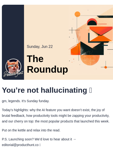 producthunt newsletter: 😸 You had one job, AI