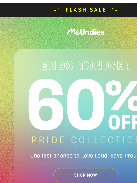 meundies newsletter: Final Hours: 60% Off Pride