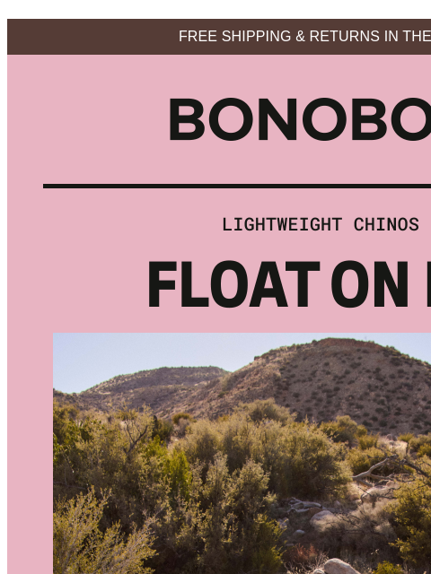 bonobos newsletter: Lightweight Chinos Make Your Legs Happy