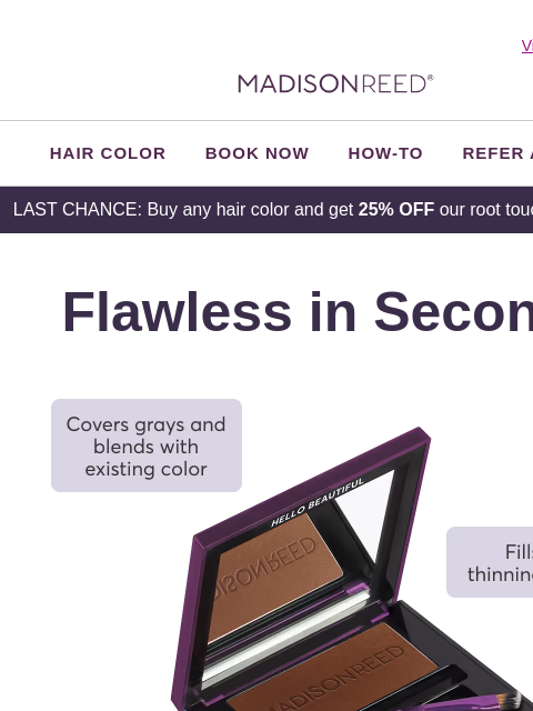 madison-reed newsletter: 💥 Last Chance! 25% OFF Our Ultimate Fast Fix...