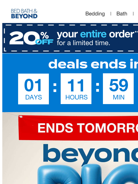 bedbathandbeyond newsletter: BEYOND BIG Savings ends tomorrow ⏳