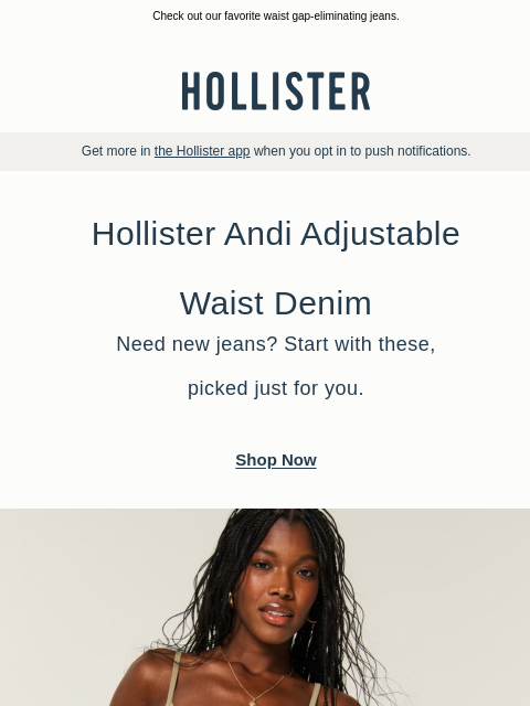 hollisterco newsletter: 100% cotton 🤝 adjustable waist denim.