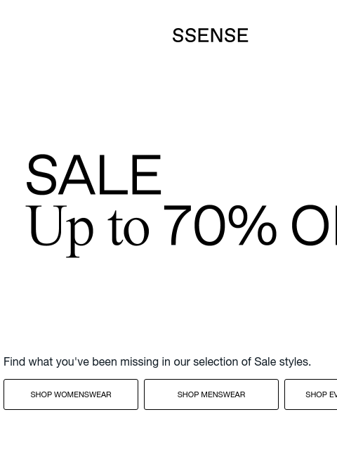 ssense newsletter: Ready, Set, Up to 70% Off