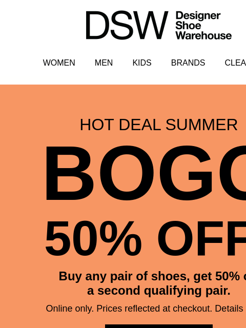 dsw newsletter: PSA: BOGO 50% OFF IS ON