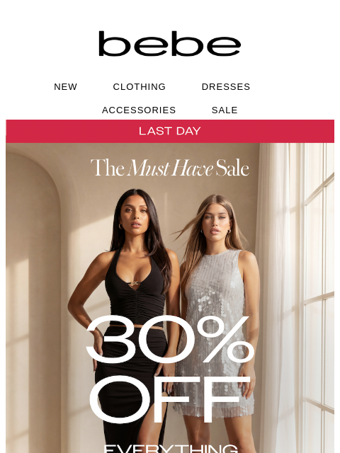bebe newsletter: Final Hours: 30% Off Everything 💌