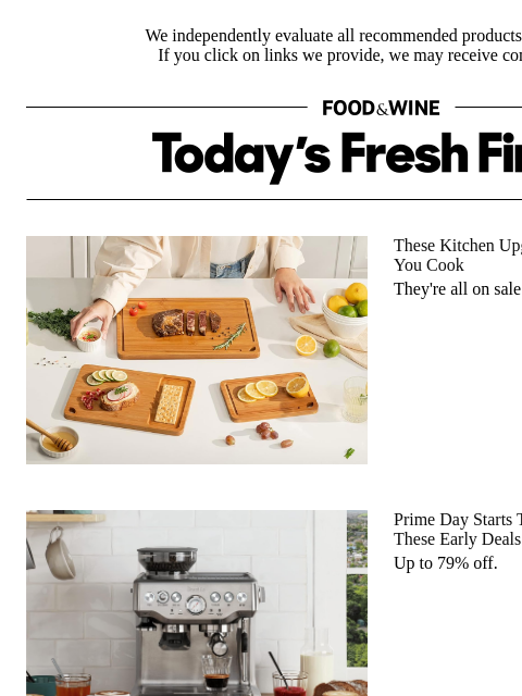 foodandwine newsletter: Prime Day Starts Tomorrow, but You Can Score These...