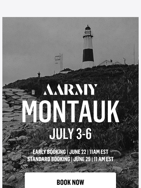 aarmy newsletter: Montauk — Early Booking Is Live 🌊