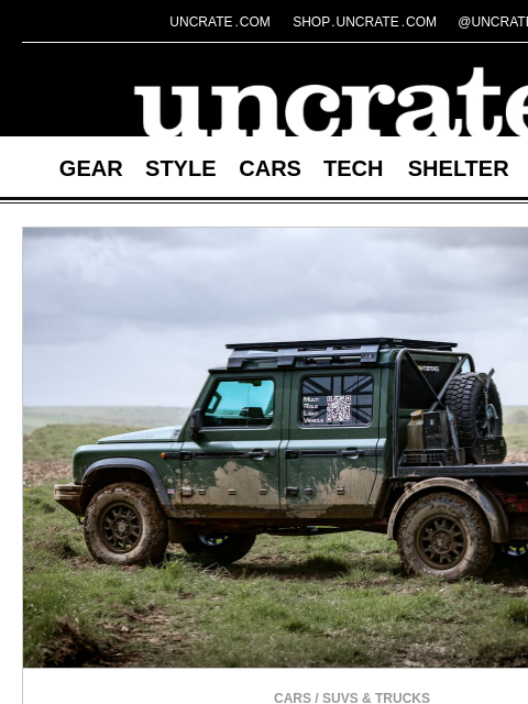 uncrate newsletter: Ineos Grenadier MRLV Military Truck & more
