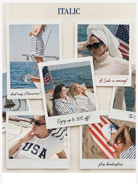 italic newsletter: Get Ready for the 4th of July Sale