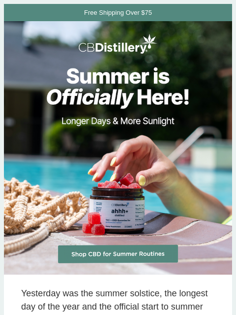 thecbdistillery newsletter: Summer is officially here!