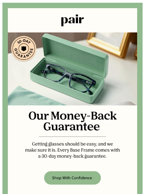 paireyewear newsletter: Our Money-Back Guarantee❤️
