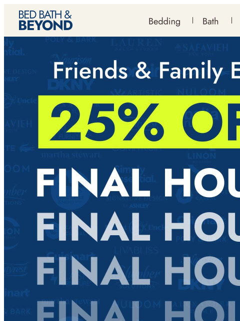 bedbathandbeyond newsletter: 25% Off* TOP BRANDS