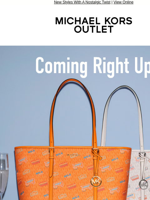 michaelkorsmail newsletter: Exactly What Your Closet Ordered