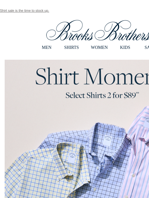 brooksbrothers newsletter: Summer of shirts: 2 for $89