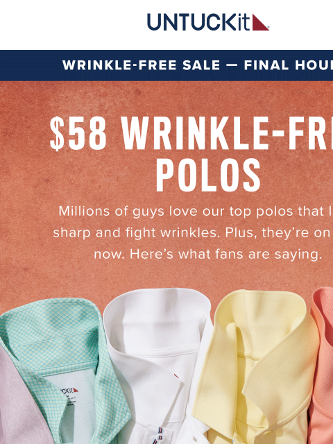 untuckit newsletter: Last Call: $58 Wrinkle-Free Polos for Summer ☀️