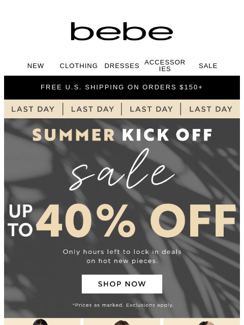 bebe newsletter: Countdown’s On 🏃🛒Final Hours for Up to 40% Off!!