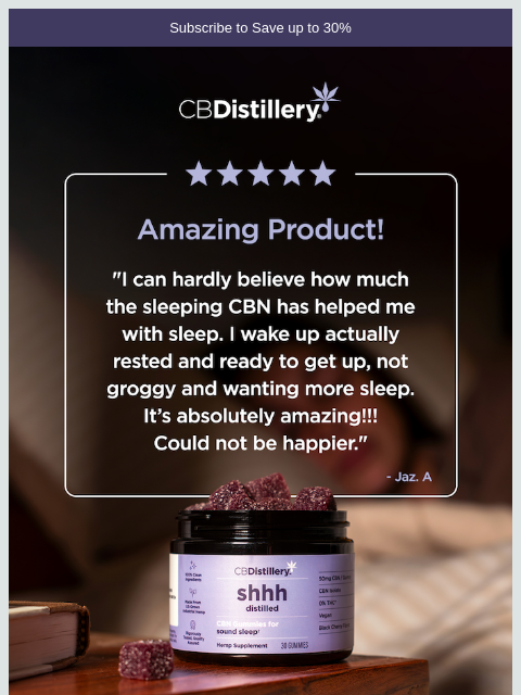 thecbdistillery newsletter: 'I Wake Up Actually Rested'