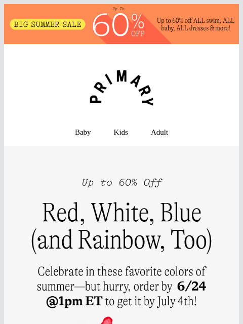 primary newsletter: Order NOW to get it by the 4th! ❤️🤍💙🌈