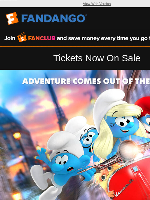 fandango newsletter: Get Tickets for SMURFS Today 🍄
