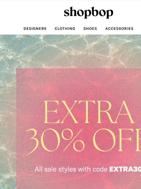 shopbop-mail newsletter: Extra 30% off SALE
