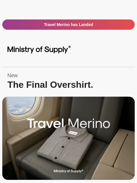 ministryofsupply newsletter: FINALLY BACK - the Overshirt, now in Merino