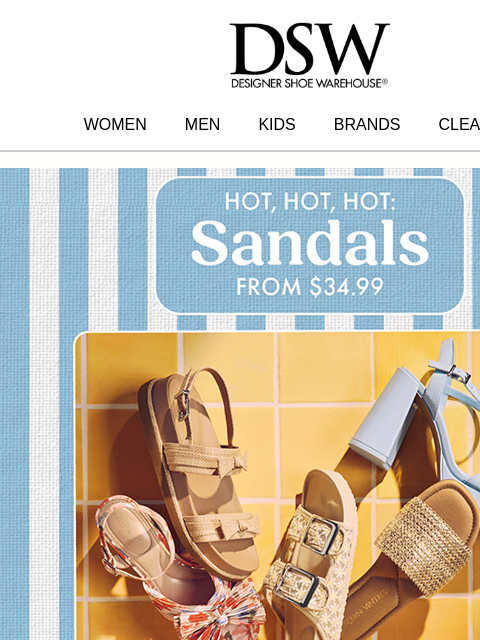 dsw newsletter: On-trend sandals starting at $34.99!