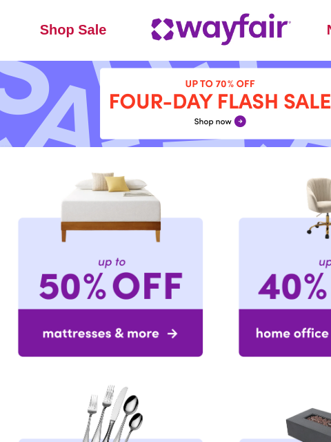 wayfair newsletter:  🔔 Four-Day Flash Sale 🔔 NEW DEALS 🔔