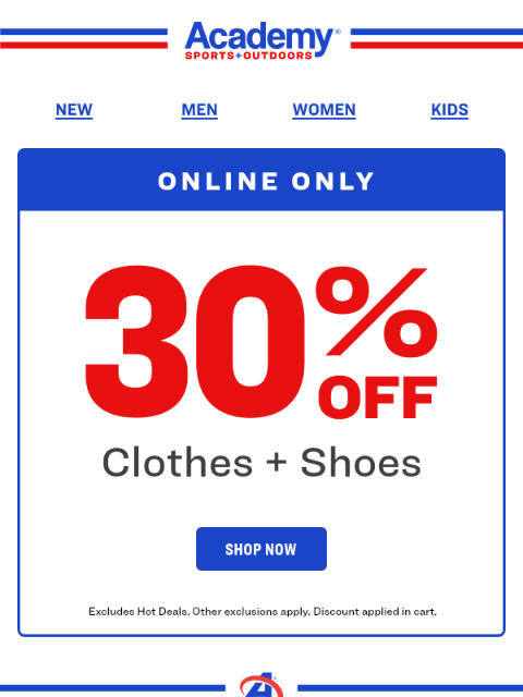 academy newsletter: Online NOW: Take 30% Off Clothes + Shoes