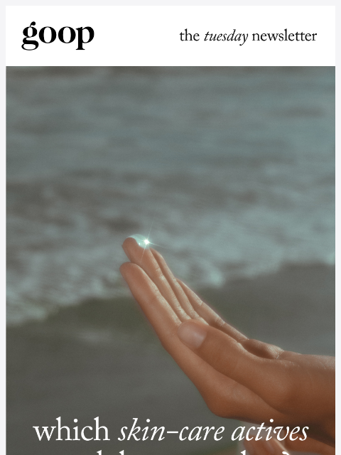 goop newsletter: the Tuesday newsletter