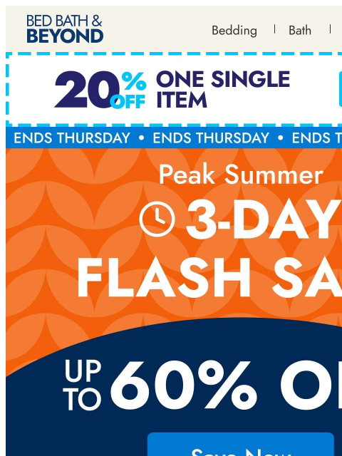bedbathandbeyond newsletter: Peak Summer Flash Sale Starts Now ☀️