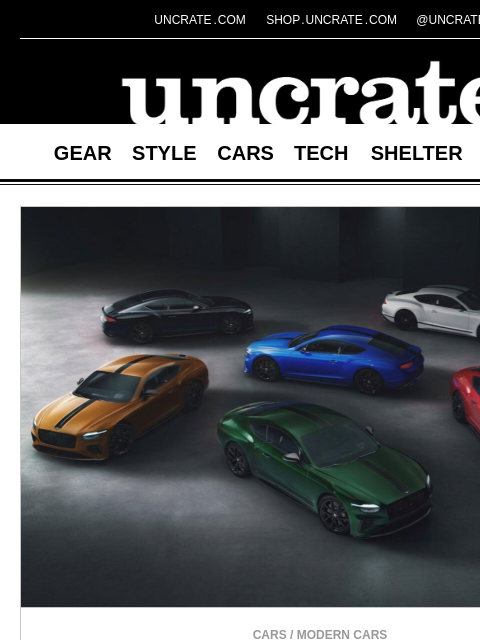 uncrate newsletter: Bentley Continental GT S Bespoke Series & more