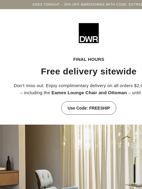 dwr newsletter: Free delivery ends tonight
