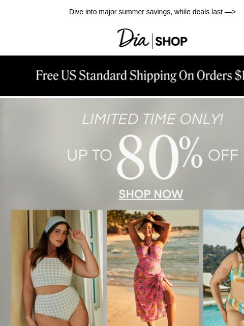 dia newsletter: Up to 80% off SWIM 👙​