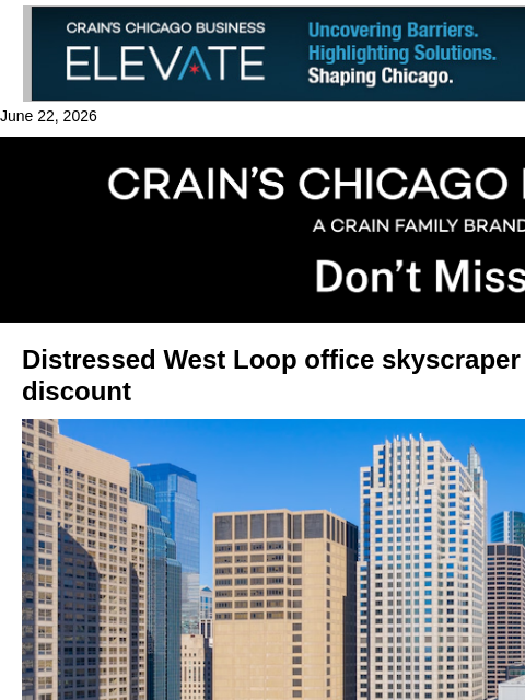 crainalerts newsletter: West Loop tower sells at a historic loss